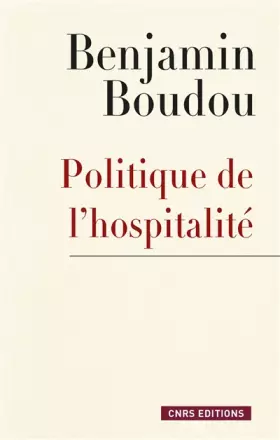 Couverture du produit · Politique de l'hospitalité. Une généalogie conceptuelle