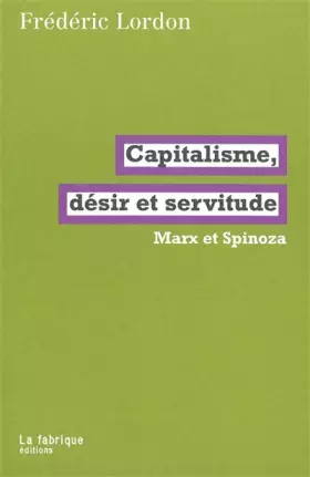 Couverture du produit · Capitalisme, désir et servitude