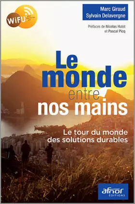 Couverture du produit · Le monde entre nos mains: Le tour du monde des solutions durables.