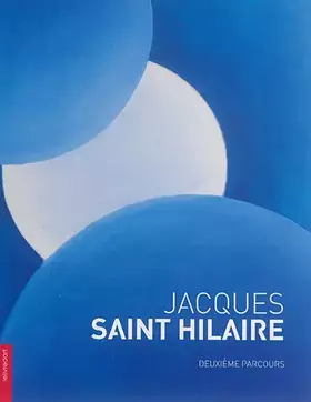 Couverture du produit · Jacques Saint Hilaire : Deuxième parcours 2003-2016
