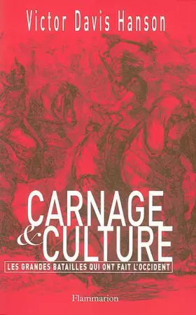 Couverture du produit · Carnage et culture : Les grandes batailles qui ont fait l'occident