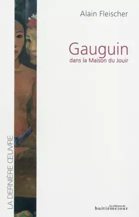 Couverture du produit · Gauguin: Dans la Maison du Jouir