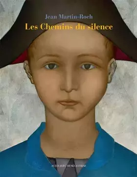Couverture du produit · Les chemins du silence: Jean Martin-Roch