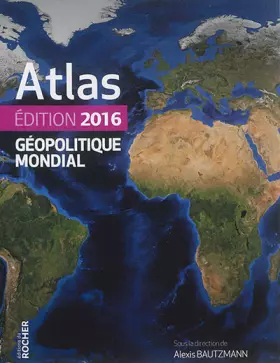 Couverture du produit · Atlas géopolitique mondial 2016