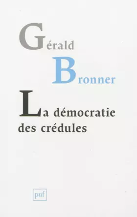 Couverture du produit · La démocratie des crédules