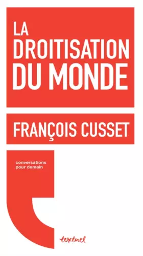 Couverture du produit · La Droitisation du Monde