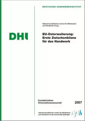 Couverture du produit · Kontaktstudium Wirtschaftswissenschaft: EU-Osterweiterung: Erste Zwischenbilanz für das Handwerk