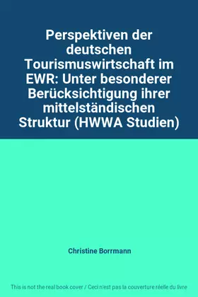 Couverture du produit · Perspektiven der deutschen Tourismuswirtschaft im EWR: Unter besonderer Berücksichtigung ihrer mittelständischen Struktur (HWWA
