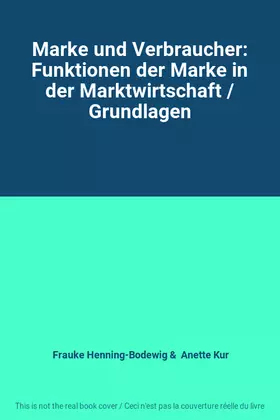 Couverture du produit · Marke und Verbraucher: Funktionen der Marke in der Marktwirtschaft / Grundlagen