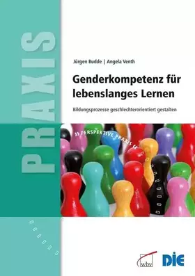 Couverture du produit · Genderkompetenz für lebenslanges Lernen: Bildungsprozesse geschlechterorientiert gestalten (Perspektive Praxis)