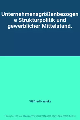 Couverture du produit · Unternehmensgrößenbezogene Strukturpolitik und gewerblicher Mittelstand.