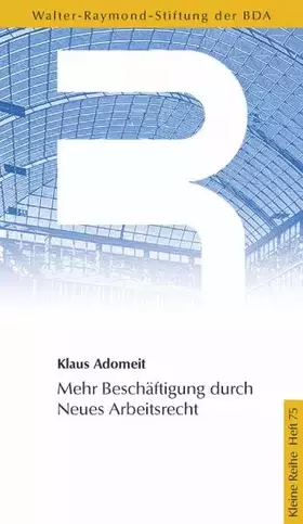 Couverture du produit · Mehr Beschäftigung durch Neues Arbeitsrecht (Kleine Reihe)