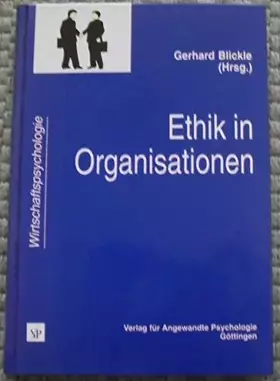 Couverture du produit · Ethik in Organisationen: Konzepte, Befunde, Praxisbeispiele (Wirtschaftspsychologie)