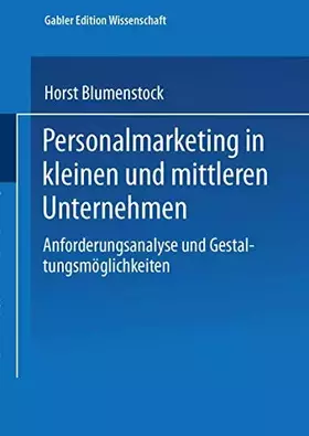 Couverture du produit · Personalmarketing in Kleinen und Mittleren Unternehmen: Anforderungsanalyse und Gestaltungsmöglichkeiten (Gabler Edition Wissen