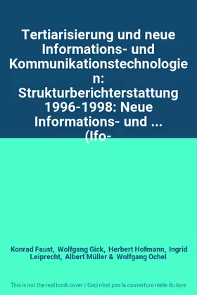 Couverture du produit · Tertiarisierung und neue Informations- und Kommunikationstechnologien: Strukturberichterstattung 1996-1998: Neue Informations- 