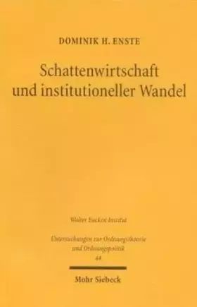 Couverture du produit · Schattenwirtschaft und institutioneller Wandel: Eine soziologische, sozialpsychologische und ökonomische Analyse: Eine Soziolog