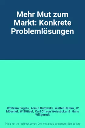 Couverture du produit · Mehr Mut zum Markt: Konkrete Problemlösungen