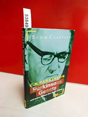 Couverture du produit · Parkinsons Gesetz und andere Studien über die Verwaltung