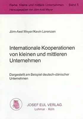Couverture du produit · Internationale Kooperationen von kleinen und mittleren Unternehmen. Dargestellt am Beispiel deutsch-dänischer Unternehmen (Klei
