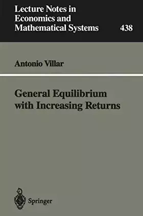 Couverture du produit · General Equilibrium with Increasing Returns (Lecture Notes in Economics and Mathematical Systems)
