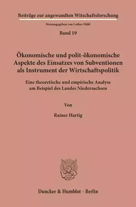 Couverture du produit · Ökonomische und polit-ökonomische Aspekte des Einsatzes von Subventionen als Instrument der Wirtschaftspolitik.: Eine theoretis