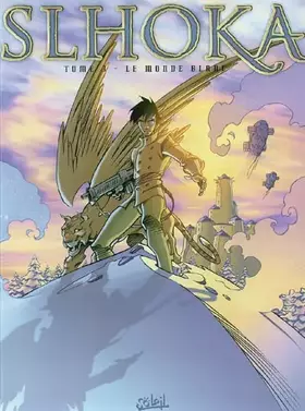 Couverture du produit · Slhoka, tome 3 : Le Monde blanc