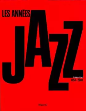 Couverture du produit · Les années jazz magazine, 1954-2000