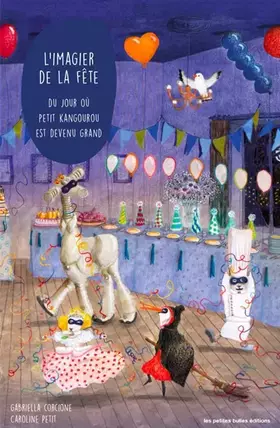 Couverture du produit · L'imagier de la fête: Du jour où petit kangourou est devenu grand