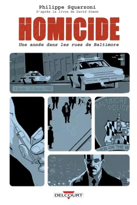 Couverture du produit · Homicide, une année dans les rues de Baltimore T02: 4 février- 10 février 1988