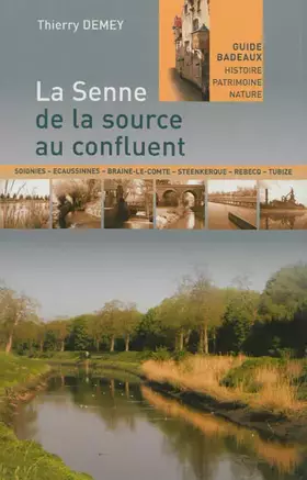 Couverture du produit · La Senne, de la Source au Confluent