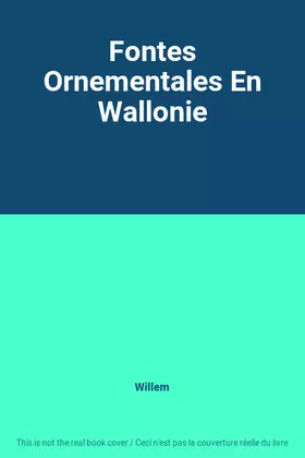 Couverture du produit · Fontes Ornementales En Wallonie