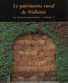Couverture du produit · Le Patrimoine rural de Wallonie