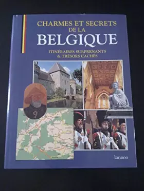 Couverture du produit · CHARMES ET SECRETS DE LA BELGIQUE