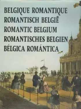 Couverture du produit · Belgique romantique  romantisch België  romantic Belgium  romantisches Belgien  Bélgica romántica