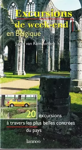 Couverture du produit · Excursions de week-end en belgique : 20 excursions a travers les plus belles contrees du pays