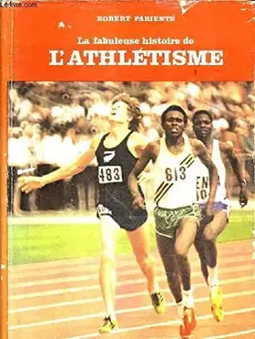 Couverture du produit · La Fabuleuse Histoire de l'Athlétisme