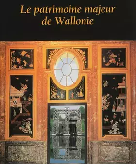 Couverture du produit · Le patrimoine majeur de Wallonie