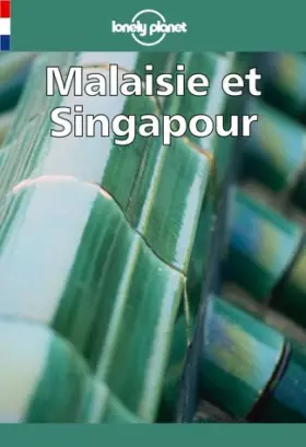 Couverture du produit · Guide Lonely Planet : Malaisie et Singapour