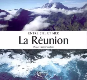 Couverture du produit · La Réunion : Entre ciel et mer