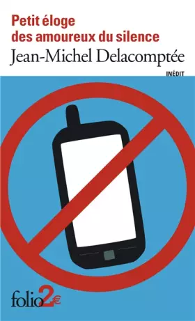 Couverture du produit · Petit éloge des amoureux du silence