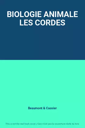 Couverture du produit · BIOLOGIE ANIMALE LES CORDES
