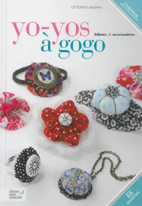 Couverture du produit · Yo-yos à gogo : Bijoux & accessoires