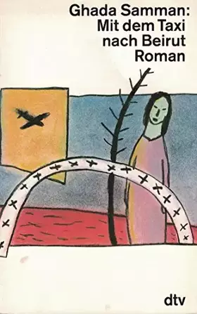 Couverture du produit · Mit dem Taxi nach Beirut: Roman (dtv Literatur)