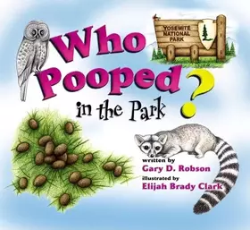 Couverture du produit · Who Pooped in the Park? Yosemite National Park: Scat and Tracks for Kids
