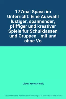 Couverture du produit · 177mal Spass im Unterricht: Eine Auswahl lustiger, spannender, pfiffiger und kreativer Spiele für Schulklassen und Gruppen - mi