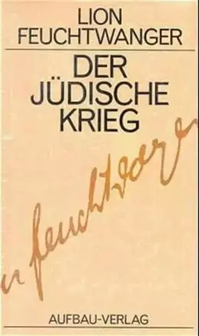 Couverture du produit · Josephus-Trilogie: (Der jüdische Krieg. Die Söhne. Der Tag wird kommen). Gesammelte Werke in Einzelbänden, Band 2 bis 4 (Feucht