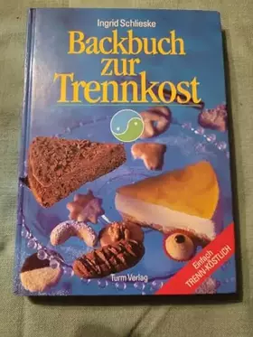 Couverture du produit · Backbuch zur Trennkost: Einfach Trenn-Köstlich