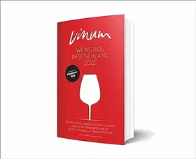 Couverture du produit · VINUM Weinguide Deutschland 2022. Der Reiseführer zu den besten Winzern Deutschlands. Rotwein, Weißwein, Sekt, Rosé! VINUM empf