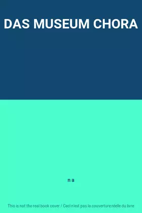 Couverture du produit · DAS MUSEUM CHORA