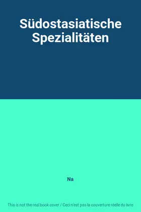 Couverture du produit · Südostasiatische Spezialitäten